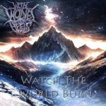 With Wolves At Our Heels - Watch the World Burn cover art