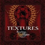 Textures - Reaching Home cover art