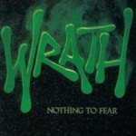 Wrath - Nothing to Fear cover art