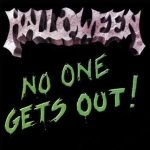 Halloween - No One Gets Out cover art