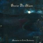 Sorcier Des Glaces - Moonrise in Total Darkness