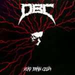 DBC - Dead Brain Cells cover art