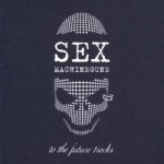 Sex Machineguns - To the Future Tracks cover art