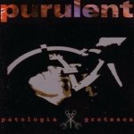 Purulent - Patologia Grotesca cover art