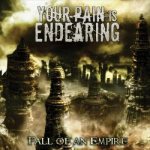 Your Pain Is Endearing - Fall of an Empire cover art