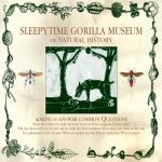 Sleepytime Gorilla Museum - Of Natural History cover art