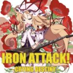 Iron Attack! - Crying Destiny cover art