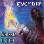 Evendim - Whiskey on Fire cover art