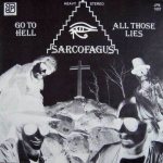 Sarcofagus - Go to Hell / All those Lies cover art