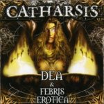Catharsis - Dea & Febris Erotica cover art