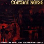 Combat Noise - After the War... the Wrath Continues cover art