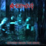 Amorphous - Return from the Dead