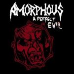 Amorphous - A Perfect Evil cover art