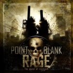 Point Blank Rage - The Sound of Resistance