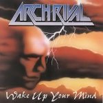 Arch Rival - Wake Up Your Mind cover art