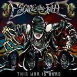 Escape the Fate - This War Is Ours cover art