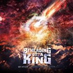 Beheading of a King - Quasar : Preserving Legacy cover art