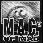 M.A.C. of Mad - M.A.C. of Mad cover art