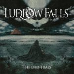 Ludlow Falls - The End Times cover art