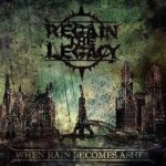 Regain The Legacy - When Rain Becomes Ashes cover art