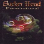 Sucker Head - Paranatural cover art