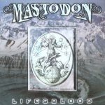 Mastodon - Lifesblood cover art