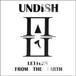 Undish - Letters from the Earth