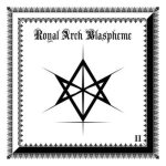 The Royal Arch Blaspheme - II cover art