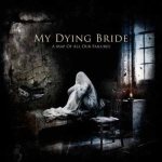 My Dying Bride - A Map of All Our Failures cover art