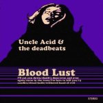 Uncle Acid and the Deadbeats - Blood Lust cover art