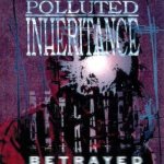 Polluted Inheritance - Betrayed cover art