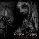 Corpus Mortale - Seize the Moment of Murder