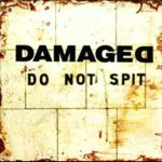 Damaged - Do Not Spit cover art
