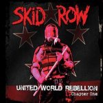 Skid Row - United World Rebellion: Chapter One cover art