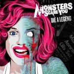 Monsters Scare You - Die a Legend cover art