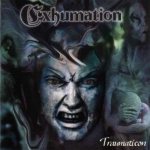 Exhumation - Traumaticon