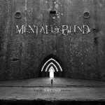 Mentally Blind - Where the End Begins cover art