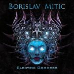 Borislav Mitic - Electric Goddess cover art