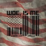 Woe, Is Me - American Dream cover art