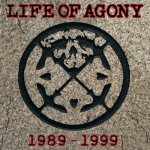 Life of Agony - 1989-1999 cover art