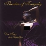 Theatre of Tragedy - Der Tanz der Schatten cover art