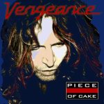 Vengeance - Piece of Cake cover art