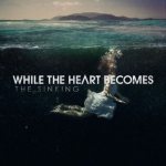 While the Heart Becomes - The Sinking cover art