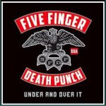 Five Finger Death Punch - Under and Over It cover art