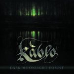 Kablo - Dark Moonlight Forest cover art