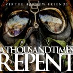 A Thousand Times Repent - Virtue Has Few Friends cover art