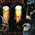 Monastyr - Never Dreaming cover art