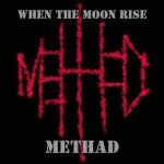 Methad - When the Moon Rise cover art
