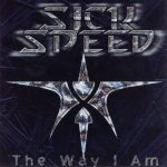 Sickspeed - The Way I Am cover art