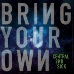 Central 2nd Sick - Bring your own cover art